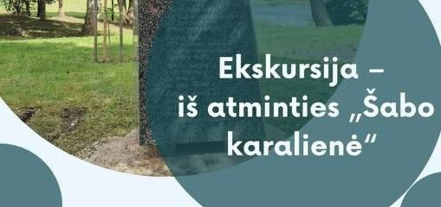 Ekskursija „Šabo karalienė