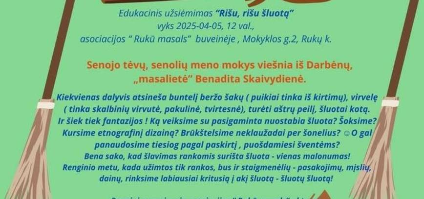 Edukacinis užsiėmimas „Rišu, rišu šluotą