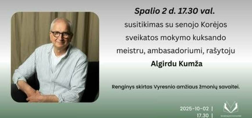 Vyresnio amžiaus žmonių savaitė. Susitikimas su Algirdu Kumža