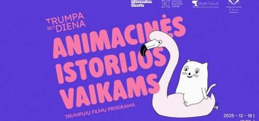 Trumpa, bet diena: animacinės istorijos vaikams.