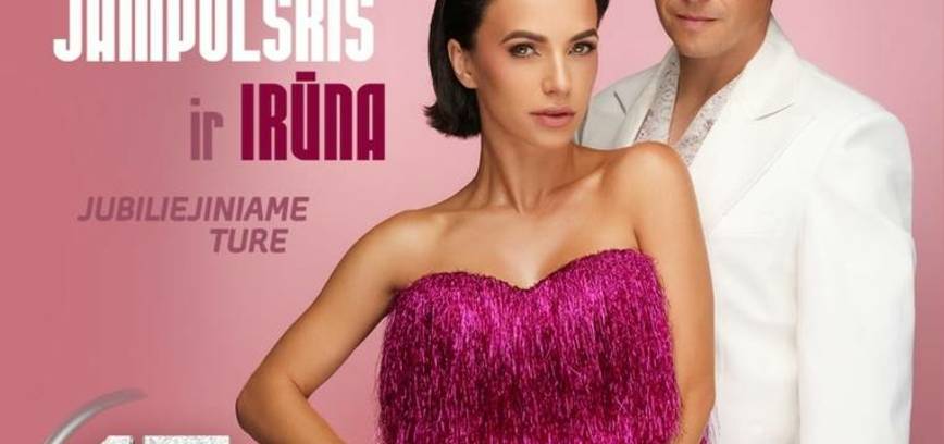 Marius Jampolskis ir Irūna. Jubiliejinis turas