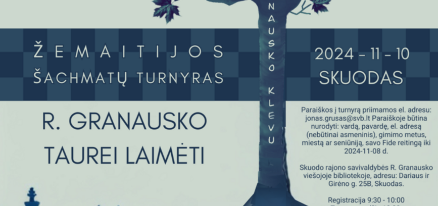 Žemaitijos šachmatų turnyras R. Granausko taurei laimėti 