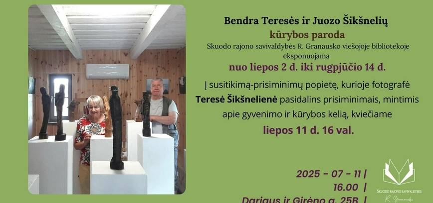 Bendra Teresės ir Juozo Šikšnelių paroda „Ūkuos, miglose...