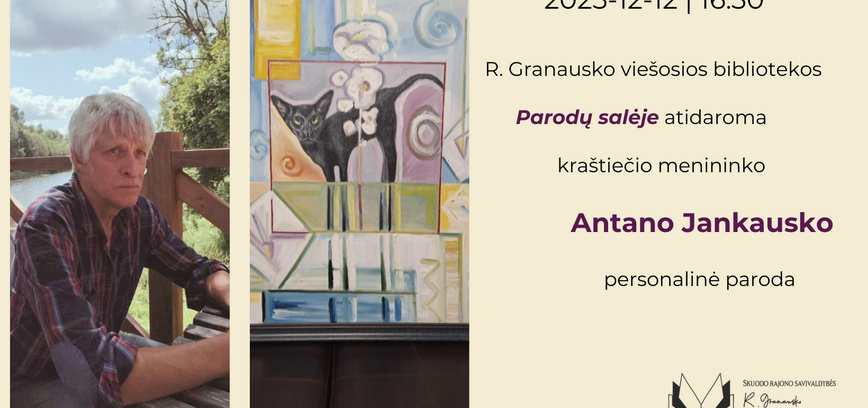 Antano Jankausko personalinės parodos atidarymas
