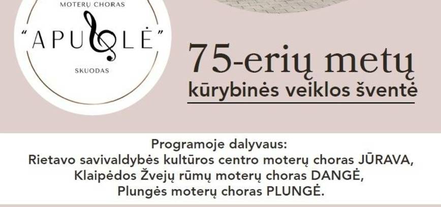  Choro „Apuolė“ 75-erių metų gyvavimo jubiliejinis vakaras