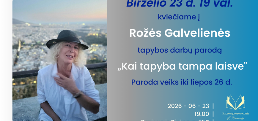 R. Galvelienės  „Kai tapyba tampa laisve“ tapybos parodos atidarymas