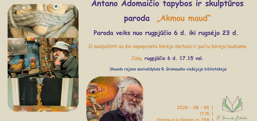 Antano Adomaičio kūrybos paroda „Akmou maud“