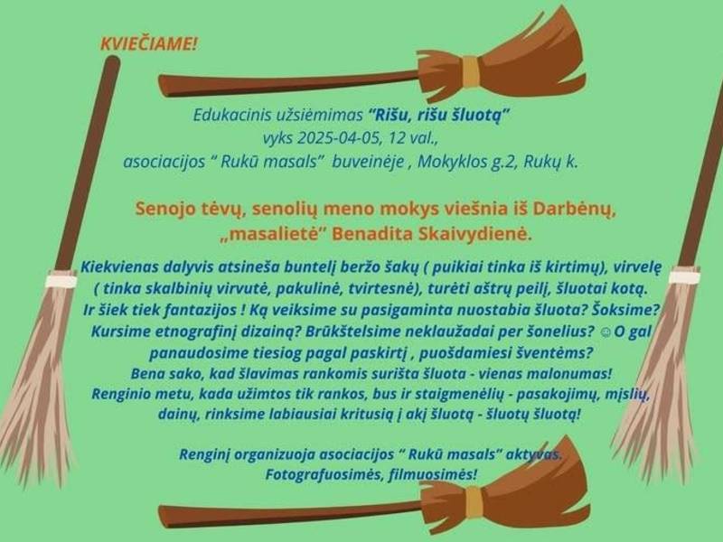 Edukacinis užsiėmimas „Rišu, rišu šluotą"