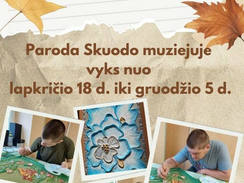 Paroda „Kaskart vis kitaip“