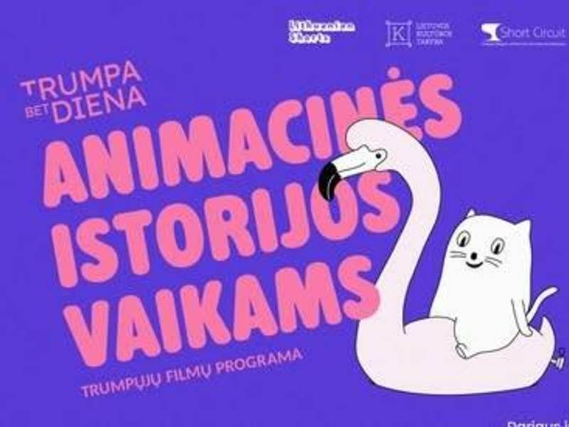 Trumpa, bet diena: animacinės istorijos vaikams.